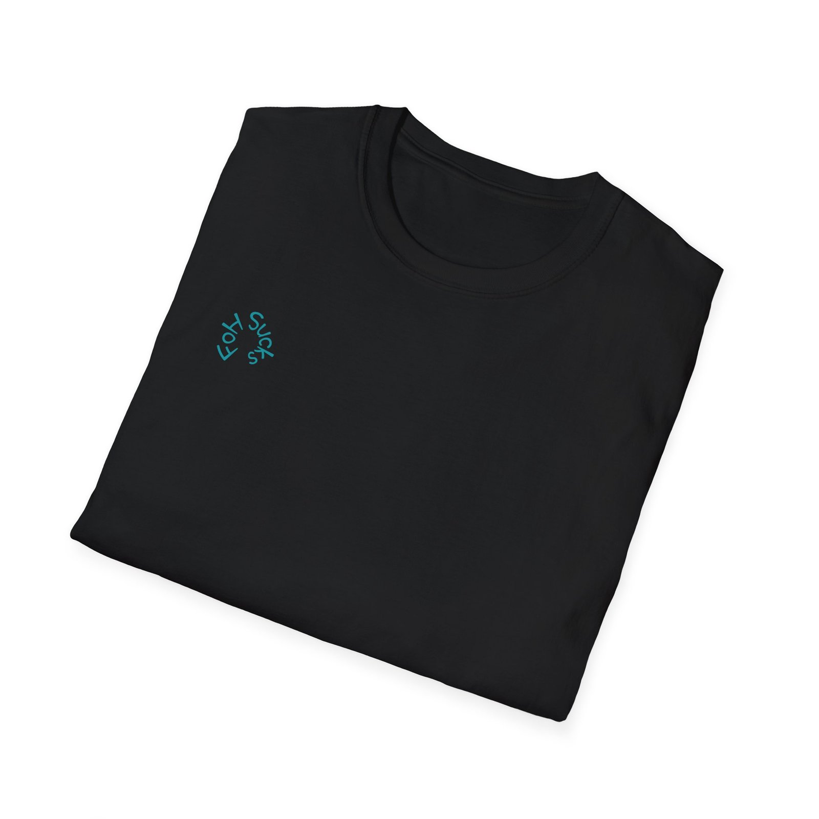FOH sucks T-Shirt - Image 4